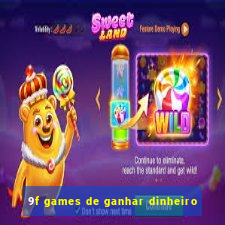 9f games de ganhar dinheiro